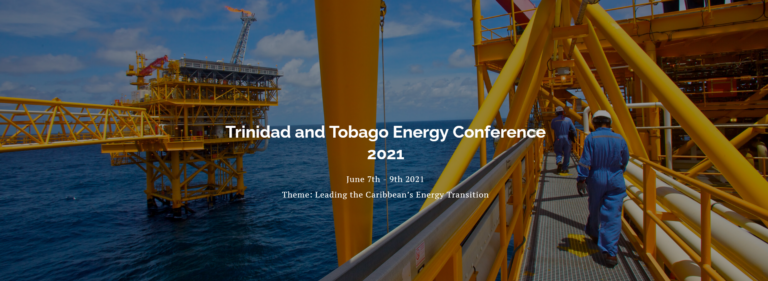 Trinidad And Tobago Energy Conference 2021 (Virtual)